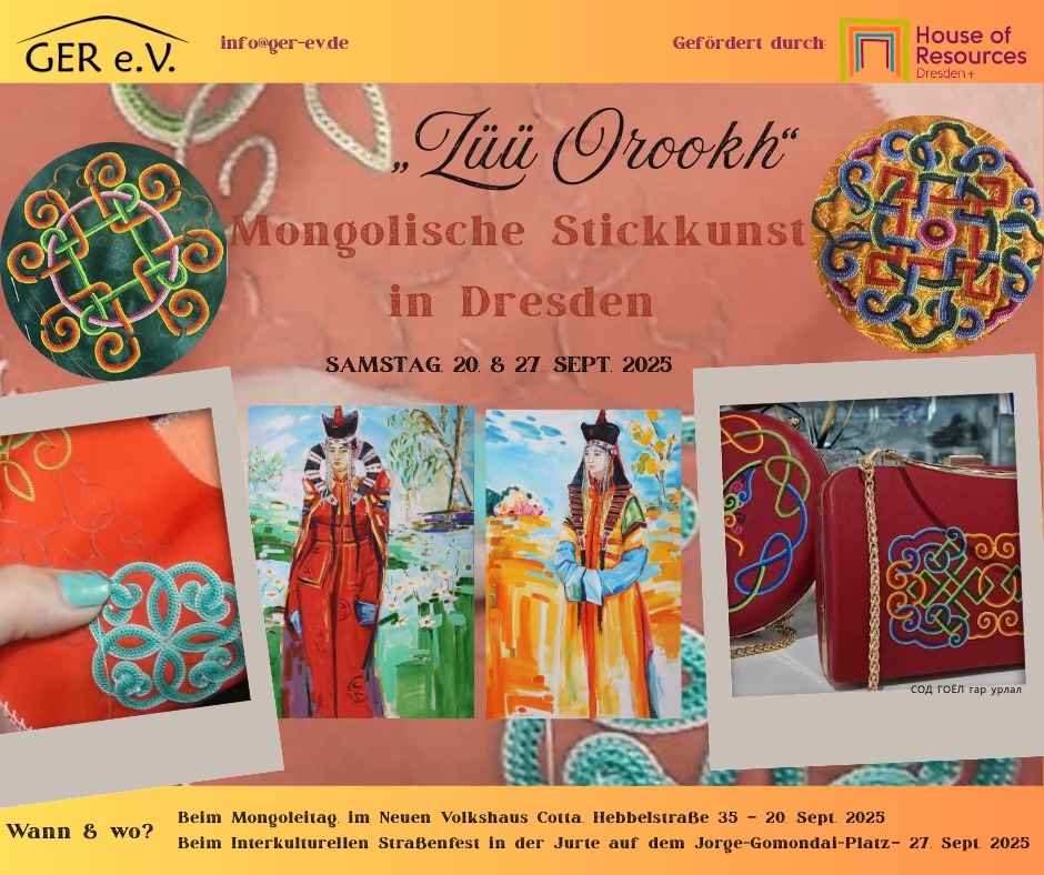 Workshop 'Zuu Orookh' Mongolisches Sticken - am 20.09.2025 im Neuen Volkshaus Cotta im Rahmen des Mongoleitags und am 27.09.2025 in der Jurte auf dem Jorge-Gomondai-Platz bei den Interkulturellen Tagen Dresden.